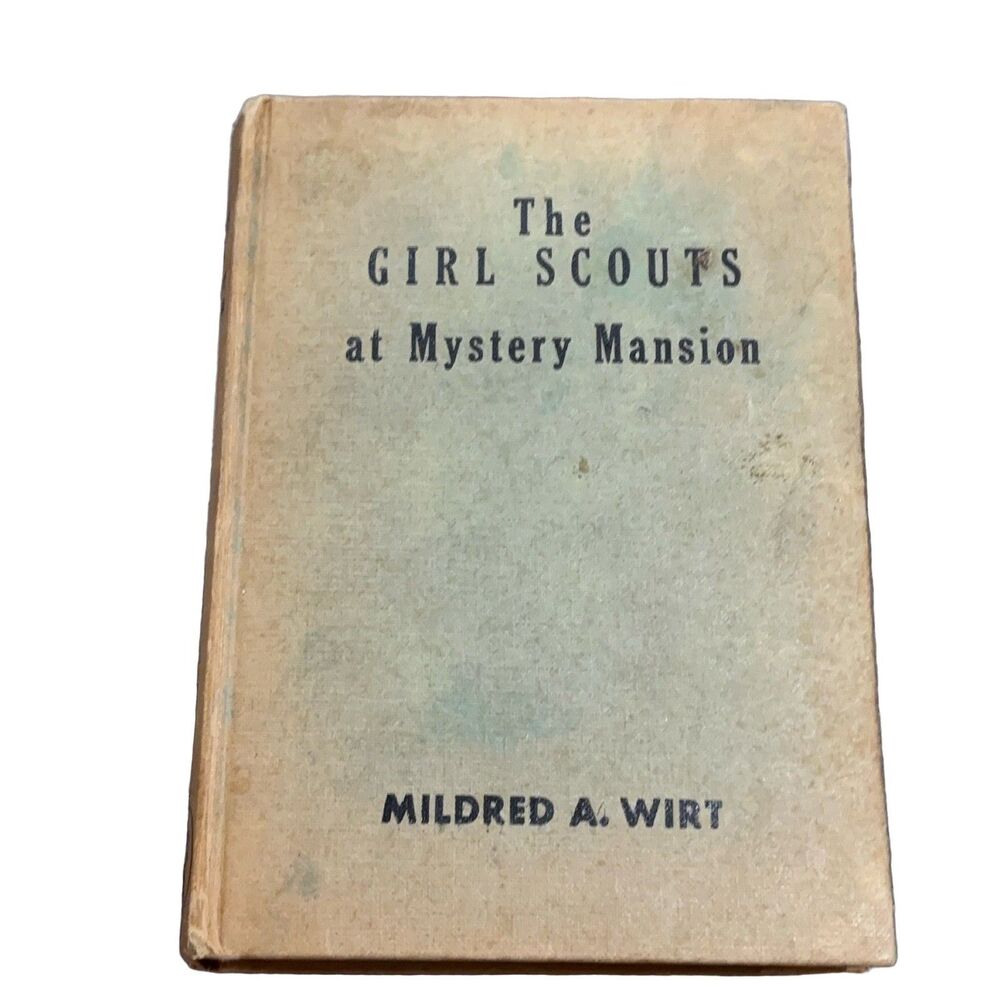 The Girl Scouts at Mystery Mansion Mildred Wirt 1957 Hardcover Illustrated